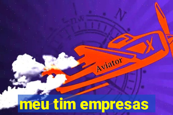 meu tim empresas